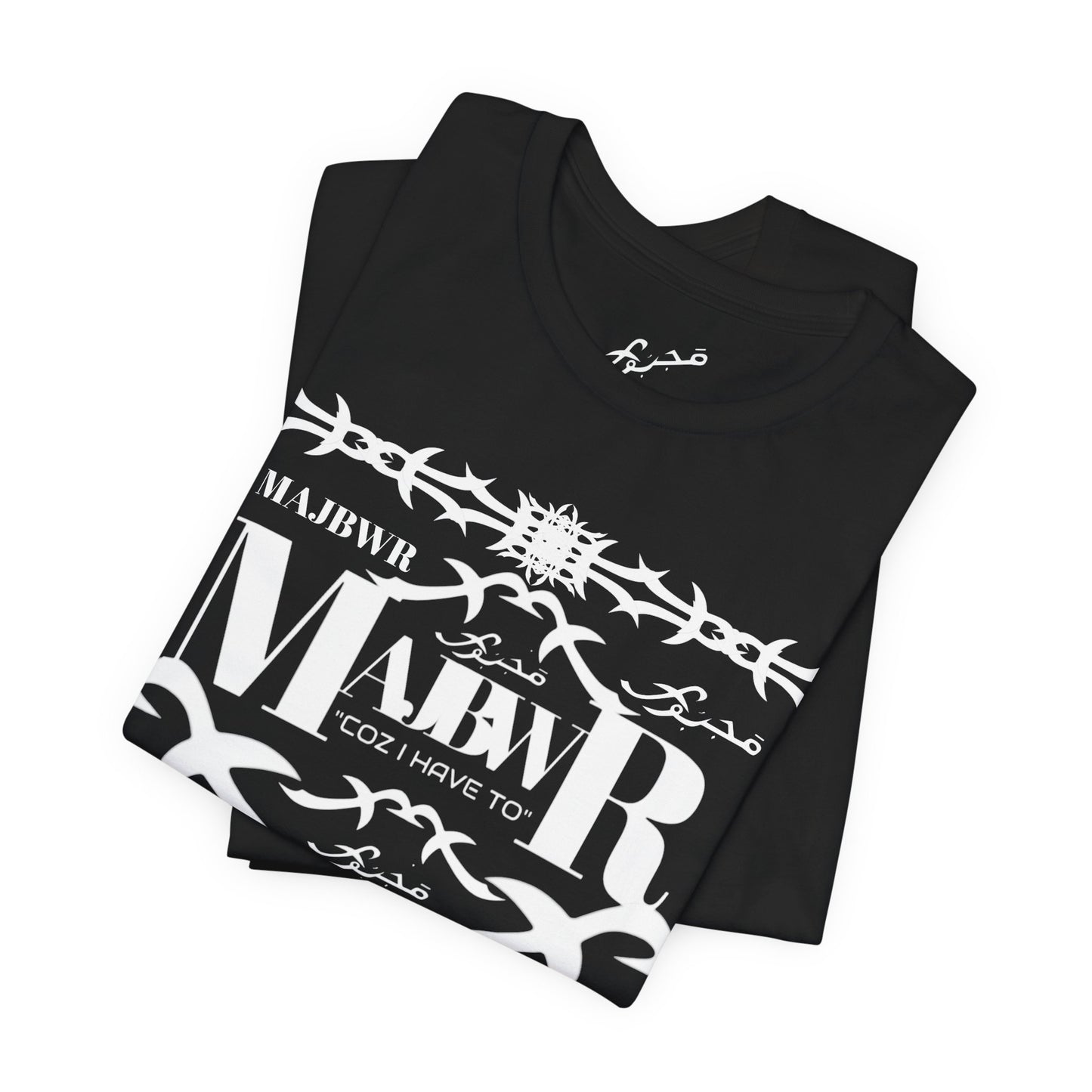 MAJBWR - Arabic Script Barbed Wire Tee — 'مجبور' Graphic T‑Shirt