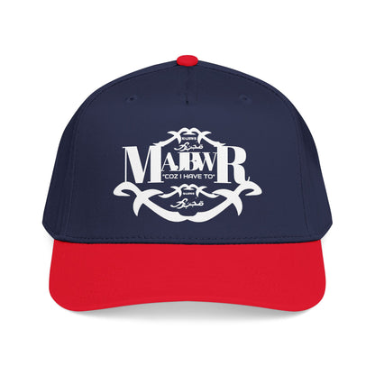 MAJBWR -  Mid Profile Vintage Crest Hat "Coz I Have To"