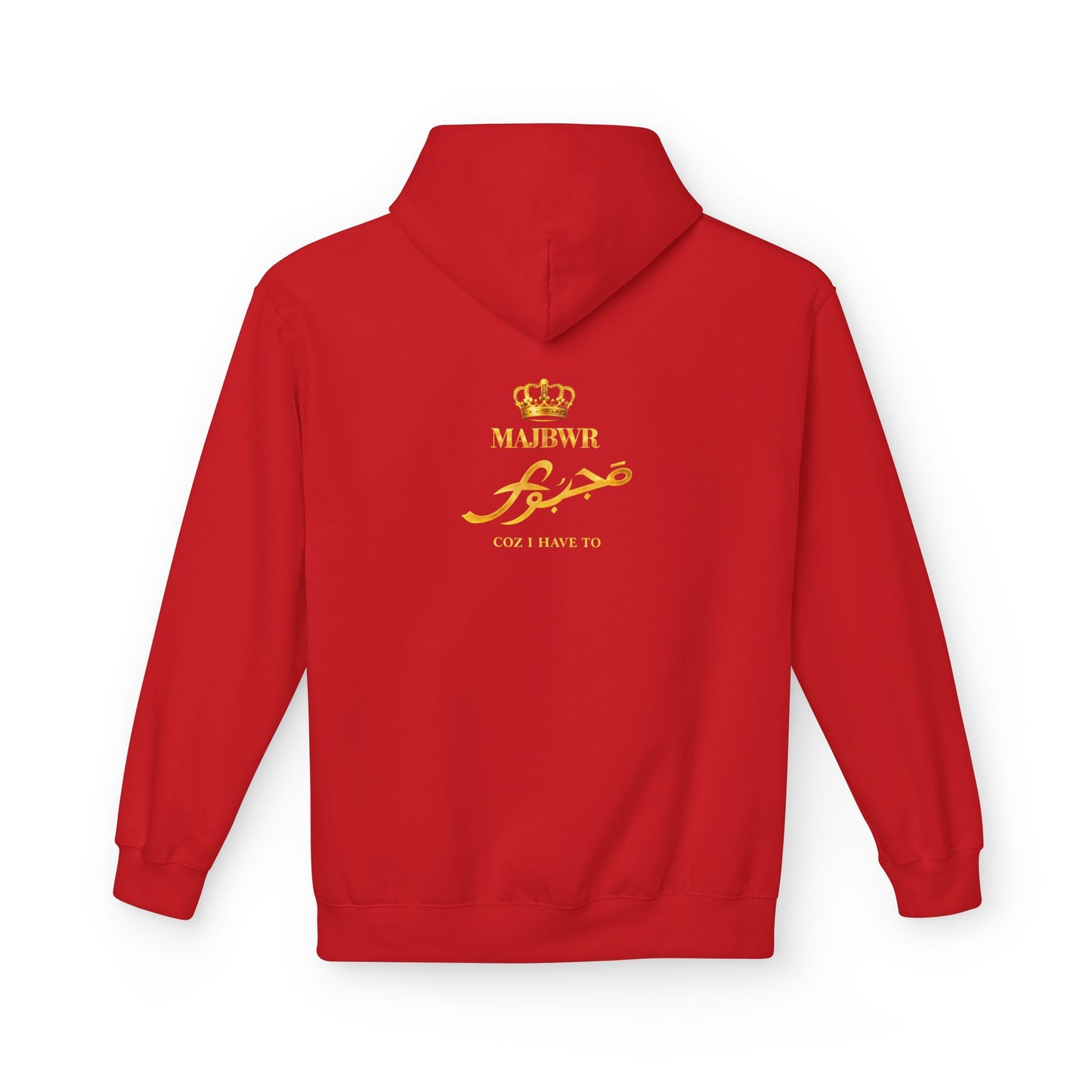 MAJBWR - Majesty Crown Hoodie — Gold Script "Coz I Have To" Streetwear