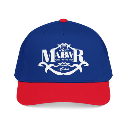 MAJBWR -  Mid Profile Vintage Crest Hat "Coz I Have To"