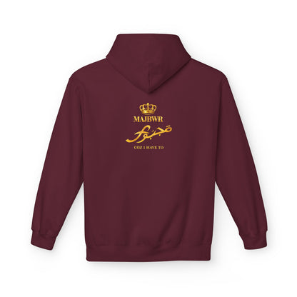 MAJBWR - Majesty Crown Hoodie — Gold Script "Coz I Have To" Streetwear