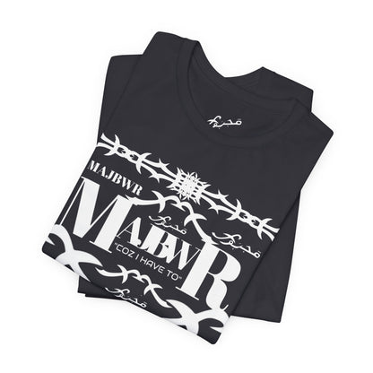 MAJBWR - Arabic Script Barbed Wire Tee — 'مجبور' Graphic T‑Shirt