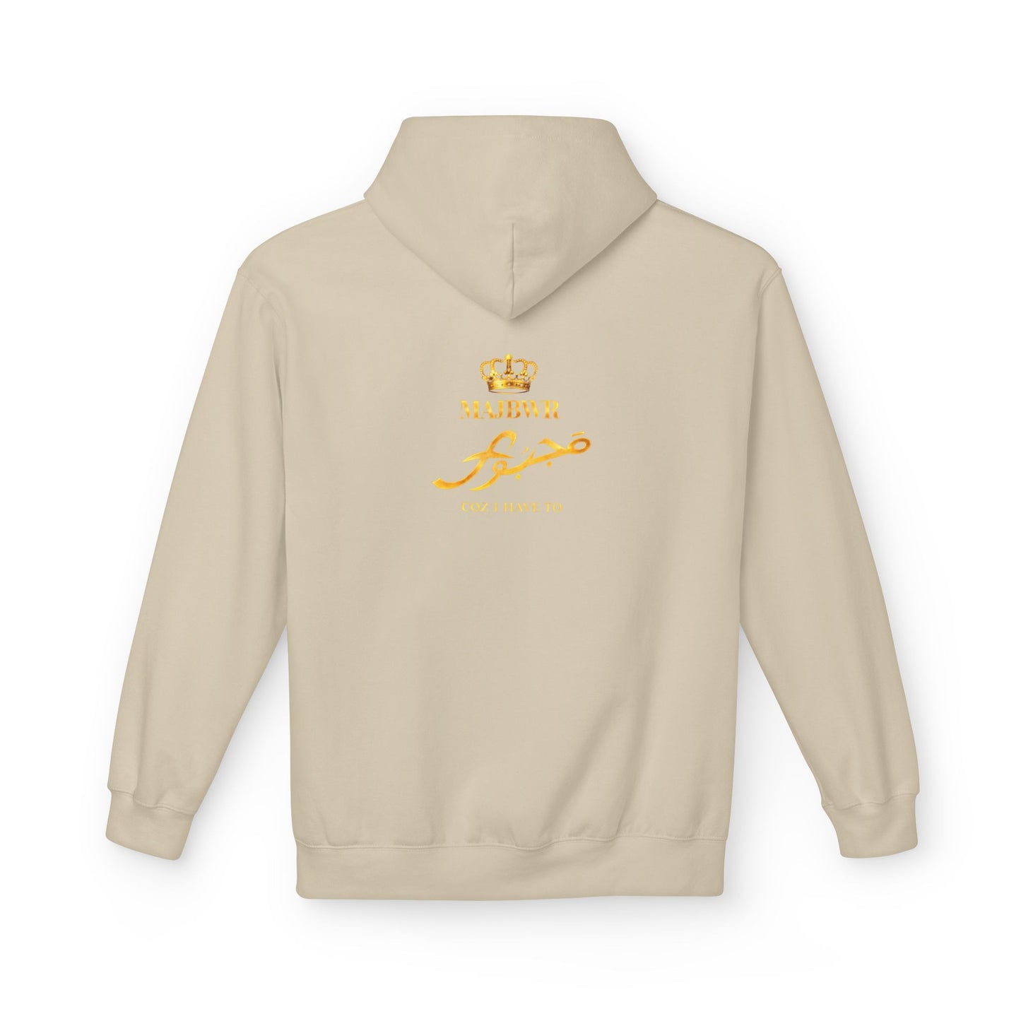 MAJBWR - Majesty Crown Hoodie — Gold Script "Coz I Have To" Streetwear
