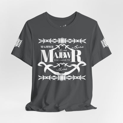 MAJBWR - Arabic Script Barbed Wire Tee — 'مجبور' Graphic T‑Shirt
