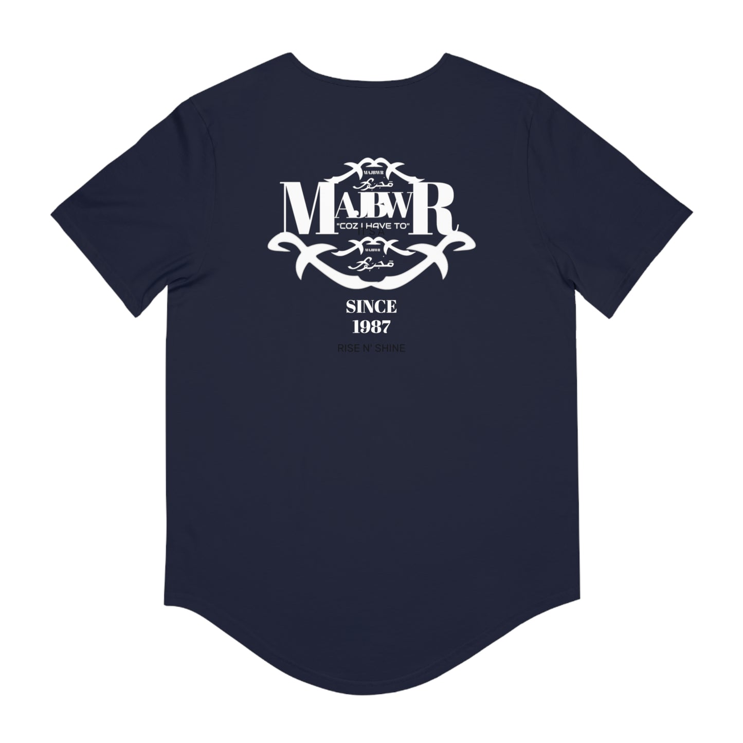 MAJBWR - "COZ I HAVE TO" Men's Jersey Tee — Curved Hem Casual Graphic T-Shirt