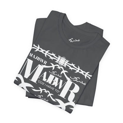 MAJBWR - Arabic Script Barbed Wire Tee — 'مجبور' Graphic T‑Shirt