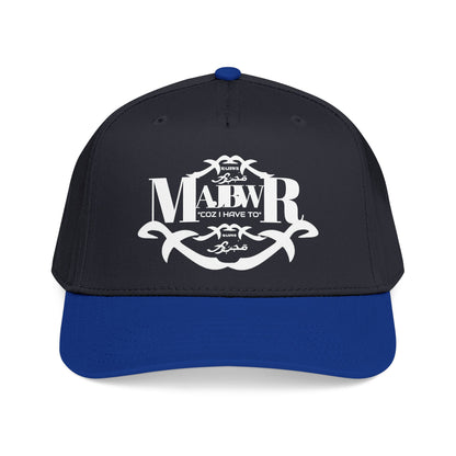 MAJBWR -  Mid Profile Vintage Crest Hat "Coz I Have To"