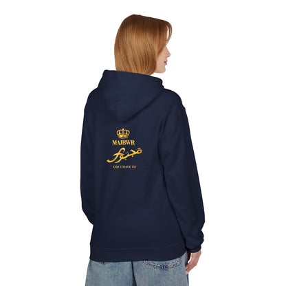 MAJBWR - Majesty Crown Hoodie — Gold Script "Coz I Have To" Streetwear