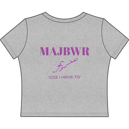 MAJBWR - Women's Baby Tee — Arabic Script 'Majbwr' Crop Tee ("Coz I Have To")