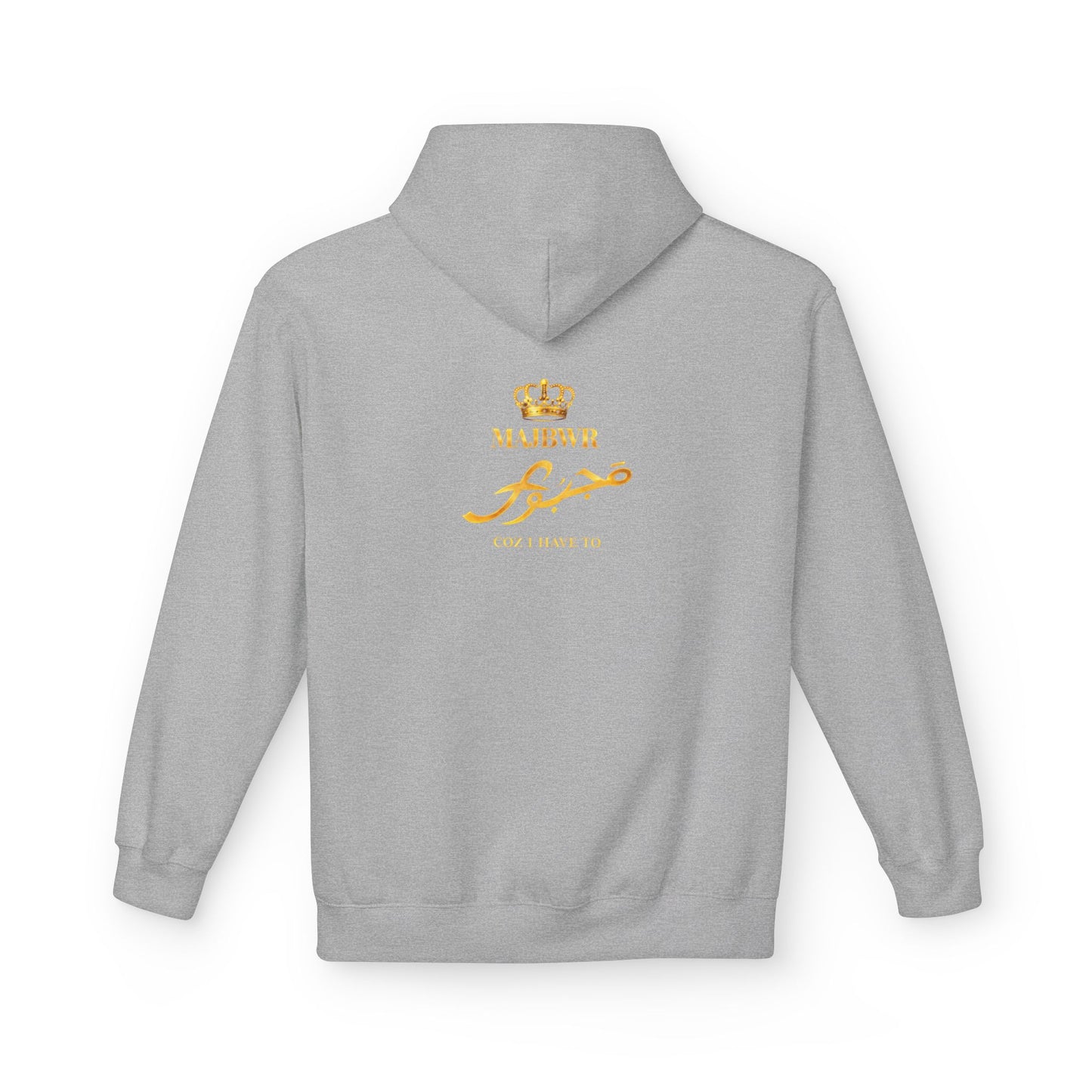 MAJBWR - Majesty Crown Hoodie — Gold Script "Coz I Have To" Streetwear