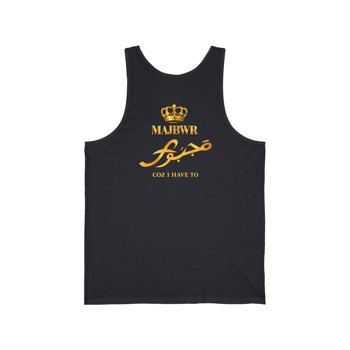 MAJBWR - Crown Tank Top - "Coz I Have To" Arabic Script Muscle Tank